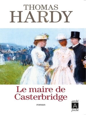 cover image of Le maire de Casterbridge
